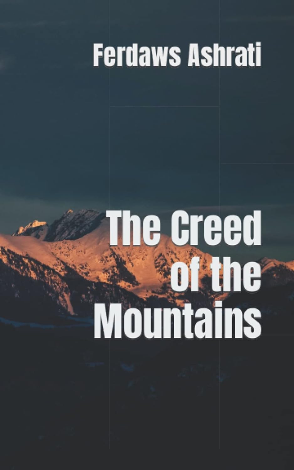 FICTION: THE CREED OF THE MOUNTAINS